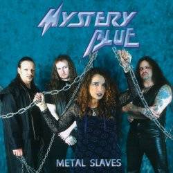 Mystery Blue : Metal Slaves